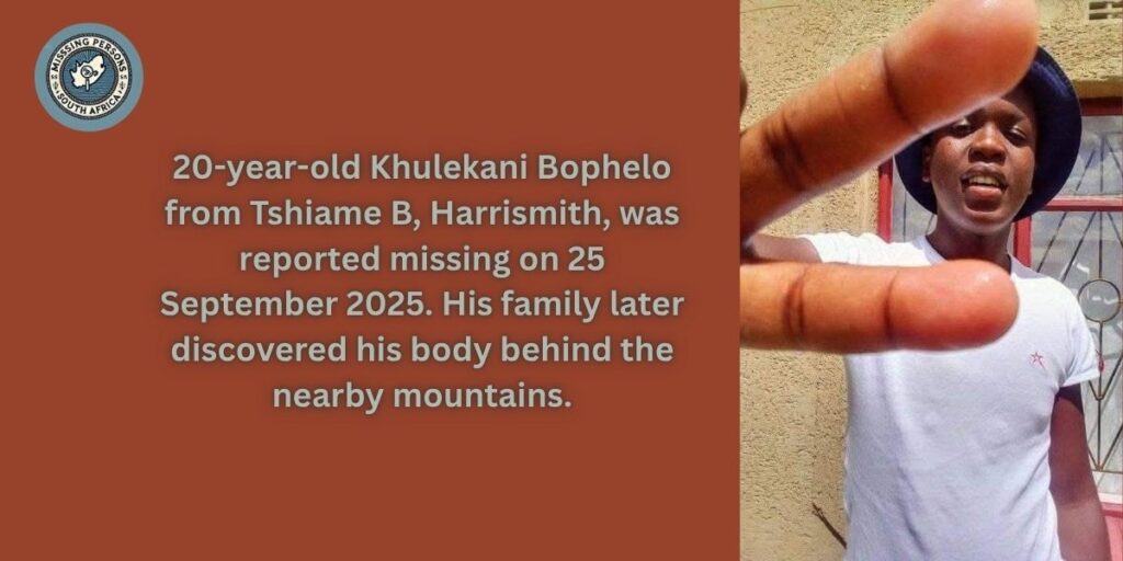 Tragic Discovery: Missing 20-Year-Old Khulekani Bophelo Found Deceased Behind Tshiame Mountains 2 Portrait of 20-year-old Khulekani Bophelo from Tshiame B, Harrismith, who was reported missing in September 2025 and later found deceased.