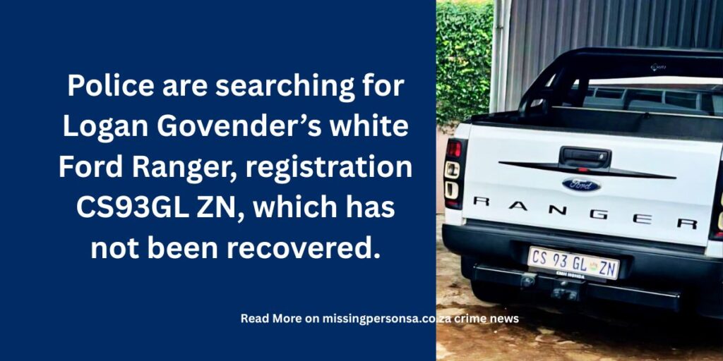 Missing Durban Businessman Found Dead in Montclair: Family and Police Seek Answers in the Murder of Loganathan (Logan) Govender 3 White Ford Ranger CS93GL ZN linked to Durban businessman Logan Govender’s murder, still missing.