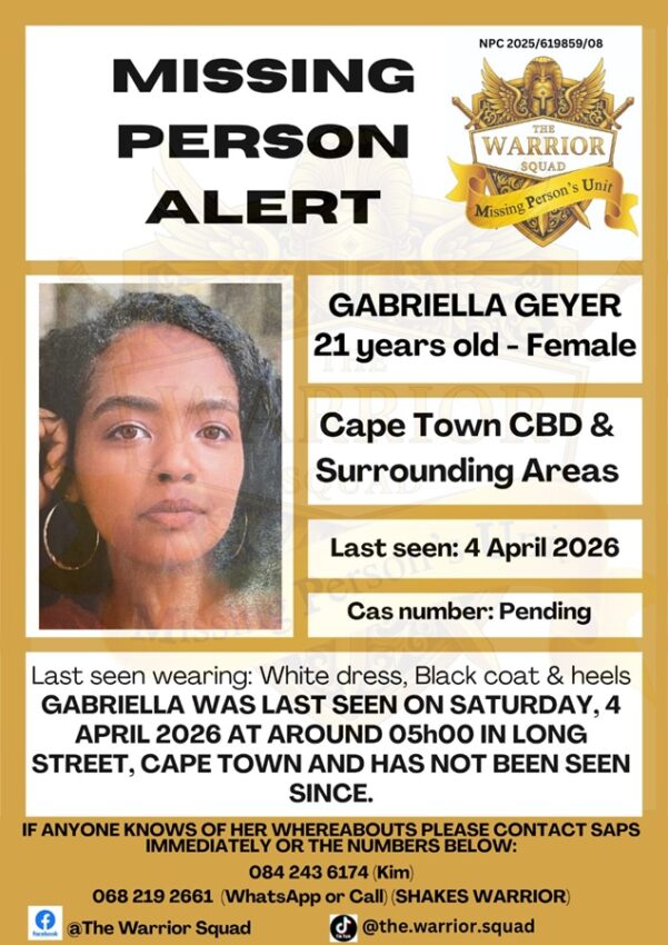 Gabriella Geyer Missing in Cape Town CBD: Family and Police Urge Public Help 2 Official missing person poster for Gabriella Geyer, last seen in Cape Town CBD on 4 April 2026. Contact SAPS or family hotline with information.