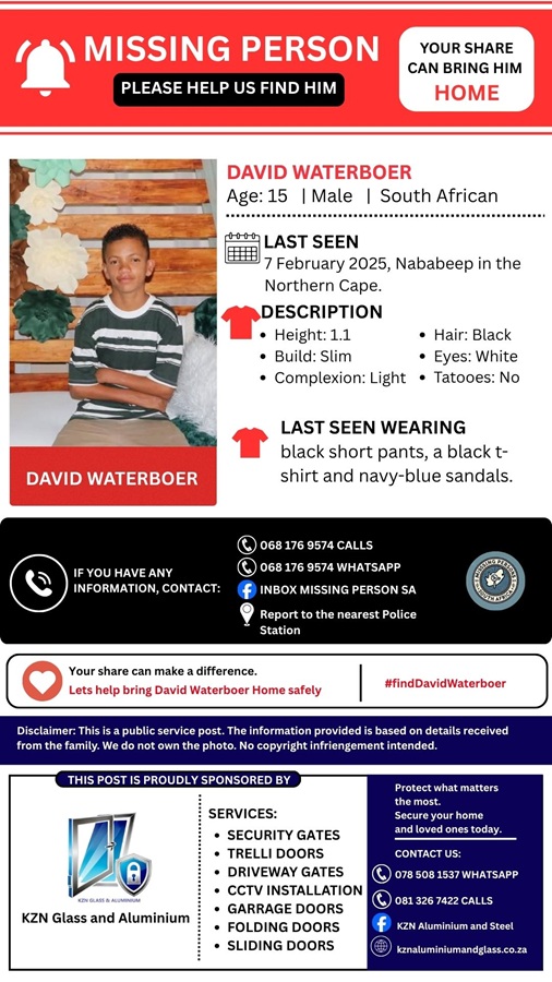 Official missing Person poster for David Waterboer, 14, has been missing since February in Nababeep after heading to Concordia.