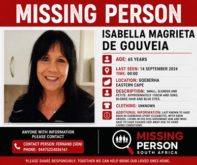 Isabella Magrieta De Gouveia Missing in Gqeberha, Eastern Cape Since September 2024 1 Isabella Magrieta De Gouveia, 65, reported missing from Gqeberha in the Eastern Cape.